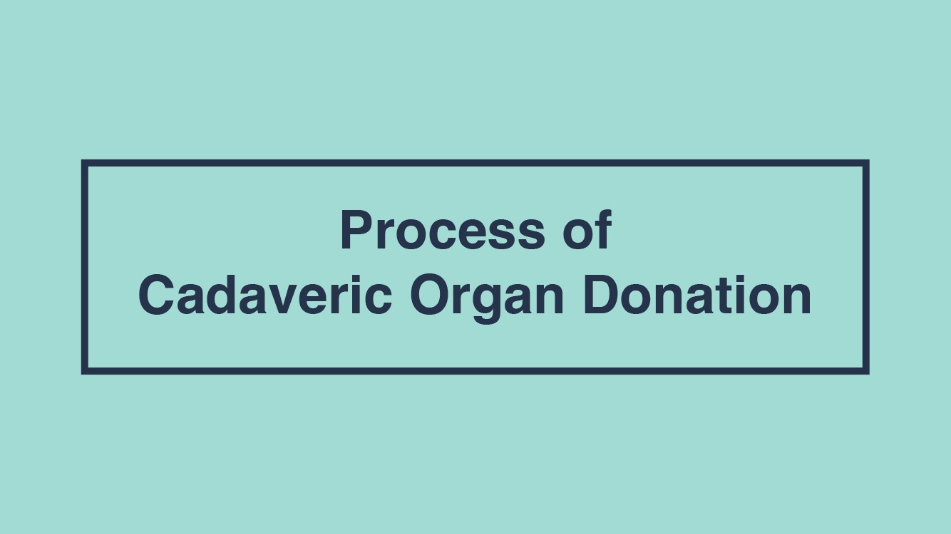 Video on the Process of Cadaveric Organ Donation